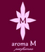 aroma M