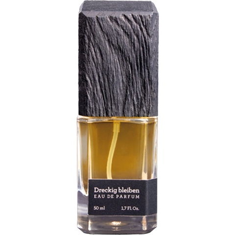 Dreckig bleiben