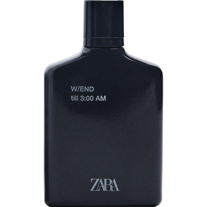 W/End Till 3:00 AM by Zara perfume bottle