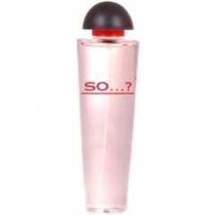 So...? by So...? perfume bottle