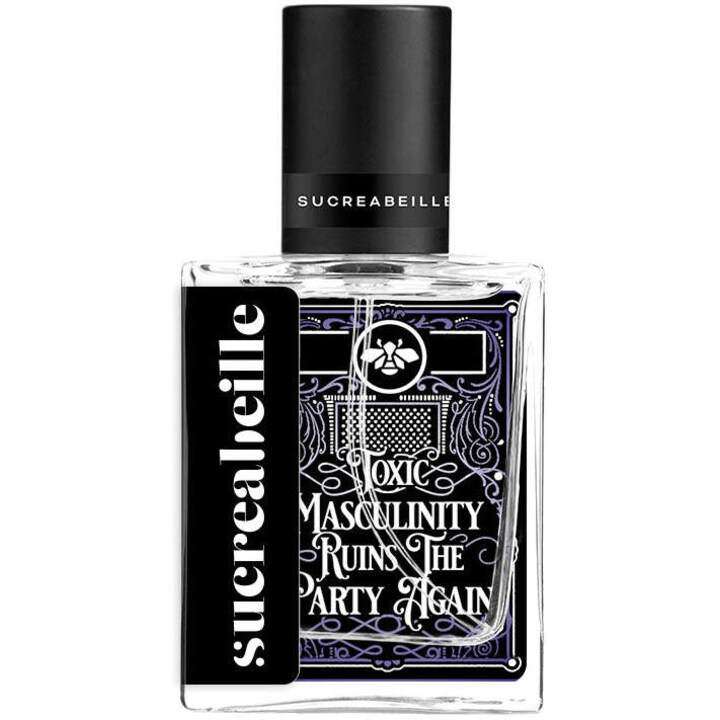 Toxic Masculinity Ruins the Party Again (Perfume Oil) by Sucreabeille perfume bottle