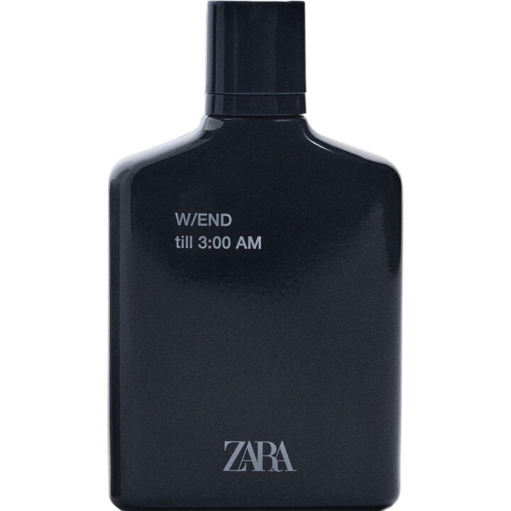 W/End Till 3:00 AM by Zara perfume bottle