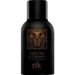 Give Me A Chance by The Fragrance Kitchen perfume bottle