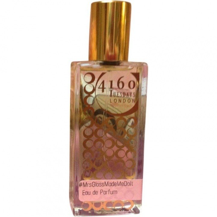 #MrsGlossMadeMeDoIt by 4160 Tuesdays perfume bottle