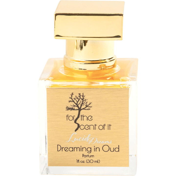 Dreaming in Oud by For The Scent Of It perfume bottle