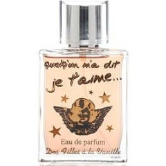 Quelqu'un m'a dit je t'aime… by Des Filles à la Vanille perfume bottle