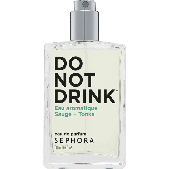 Do Not Drink - Eau Aromatique Sauge + Tonka by Sephora perfume bottle