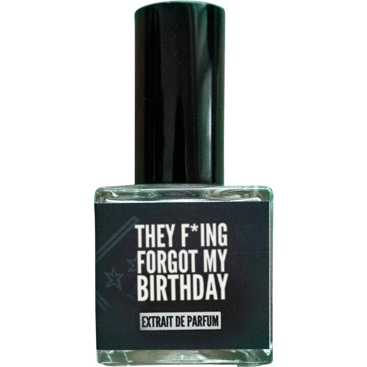 They F**ing Forgot My Birthday (Extrait de Parfum) by Sixteen92 perfume bottle