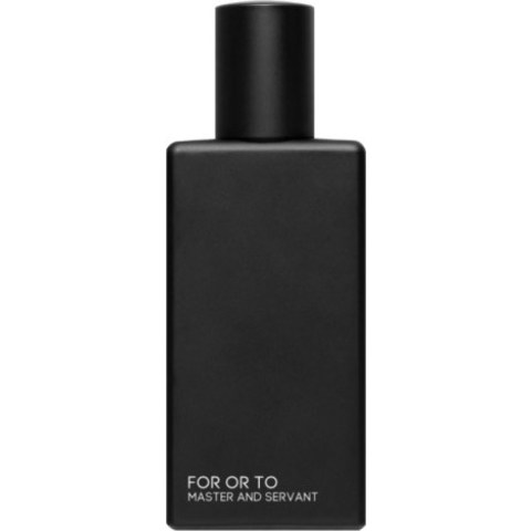 Master And Servant by For Or To perfume bottle