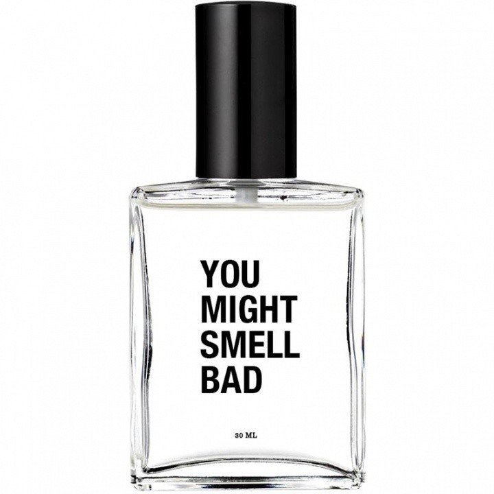 You Might Smell Bad by Good Olfactory / Nerd perfume bottle