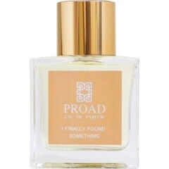 I Finally Found Something by Proad perfume bottle