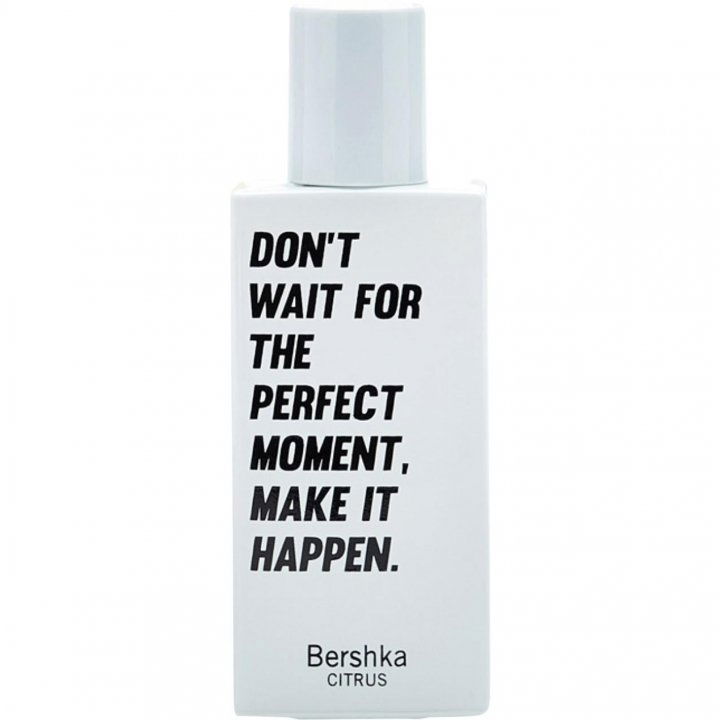 Don't Wait For The Perfect Moment, Make It Happen. by Bershka perfume bottle