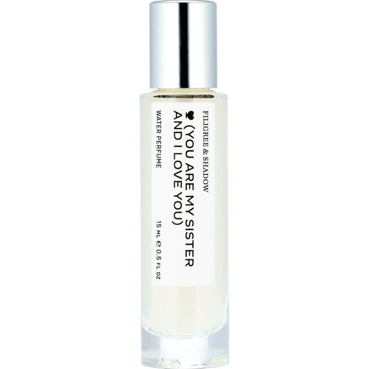 (You Are My Sister and I Love You)