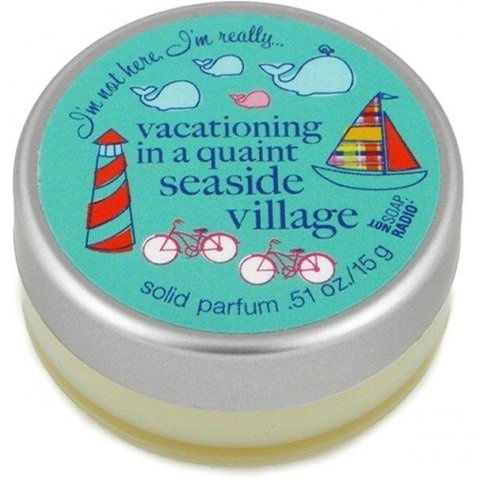 I'm not here, I'm really... Vacationing in a Quaint Seaside Village by Not Soap Radio perfume bottle
