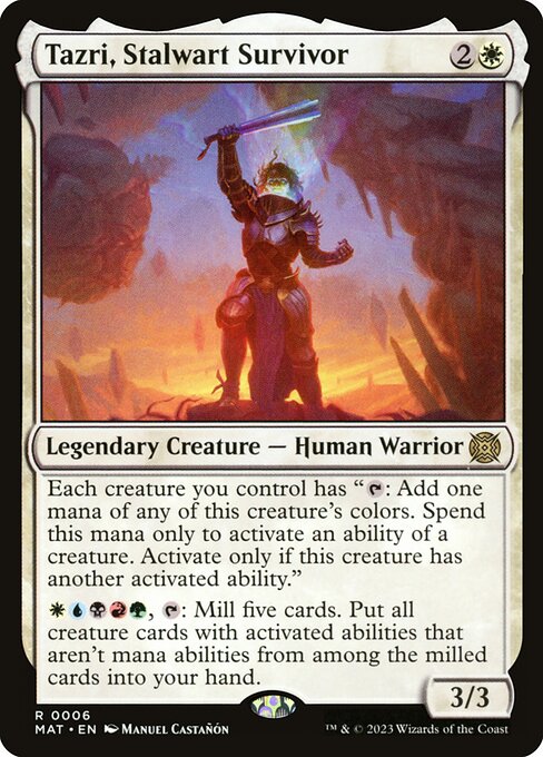 Tazri, Stalwart Survivor 6