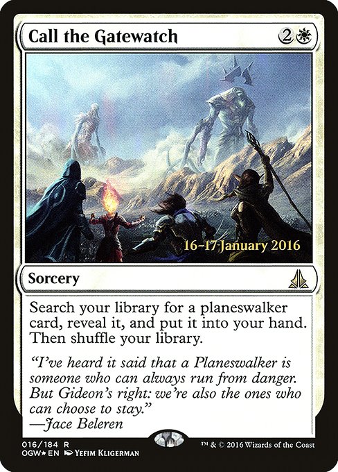 Call the Gatewatch 16s