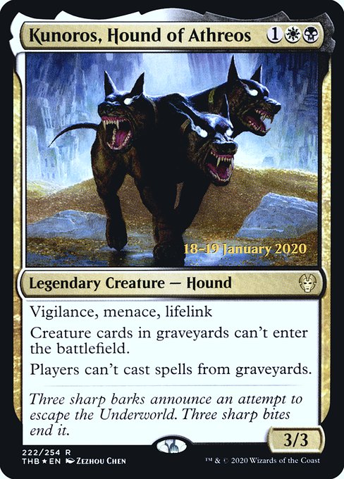 Kunoros, Hound of Athreos 222s