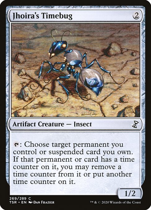 Jhoira's Timebug 269