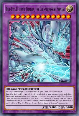 Blue-Eyes Ultimate Dragon, the God-Surpassing Servant
